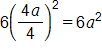 6 times, open parenthesis, the fraction 4 a, over 4, close parenthesis, squared, equals 6 a, squared