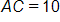 A, C equals 10