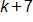 k plus 7
