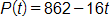 P of t equals, 862 minus 16 times t
