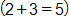 2 plus 3, equals 5