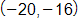 negative 20 comma negative 16