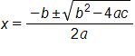 x equals, the fraction with numerator negative b plus or minus the square root of b squared, minus 4 a c, end root, and denominator 2 a, end fraction