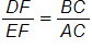 the length of side D F over the length of side D E, equals the length of side B C over the length of side A, C