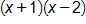 open parenthesis, x plus 1, close parenthesis, times, open parenthesis, x minus 2, close parenthesis 