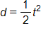 d equals, one half t squared