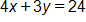 4 x plus 3 y, equals 24