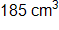 185 centimeters cubed