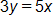 3 y, equals 5 x