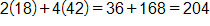 2 times 18, plus, 4 times 42, equals, 36 plus 168, which equals 204