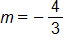 m equals, negative four thirds