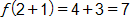 f of, open parenthesis, 2 plus 1, close parenthesis, equals, 4 plus 3, which equals 7