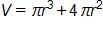 V equals, pi r cubed, plus 4 pi r squared