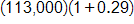 113,000 times, open parenthesis, 1 plus 0 point 2 9, close parenthesis