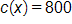 c of x equals 800 