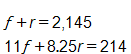 f plus r, equals 2,145, and, 11 f plus 8 point 2 5 r, equals 214