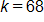 k equals 68