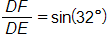 the length of side D F over the length of side D E, equals the sine of 32 degrees
