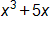 x cubed, plus 5 x