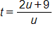t equals, the fraction 2 u plus 9, over u