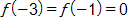 f of negative 3, equals, f of negative 1, which equals 0