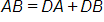 the length of side A, B equals, the length of side D A, plus the length of side D B