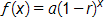 f of x equals, a, times, open parenthesis, 1 minus r, close parenthesis, to the x power 
