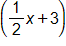 one half x plus 3 