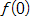 f of 0