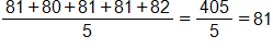 the fraction with numerator 81, plus 80, plus 81, plus 81, plus 82, and denominator 5, equals, the fraction 405 over 5, which equals 81