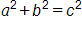 a, squared, plus b squared, equals c squared
