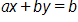 a, x, plus b y, equals b