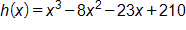 h of x equals, x cubed, minus 8, x squared, minus 23 x, plus 210