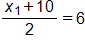 the fraction with numerator x sub 1, plus 10, and denominator 2, equals 6