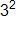 3 squared 