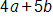 4 a plus 5 b