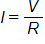 I equals, V over R
