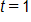 t equals 1