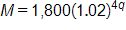 M equals 1,800 times, 1 point 0 2, to the power 4 q