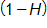 open parenthesis, 1 minus H, close parenthesis 