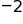 negative 2