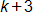k plus 3