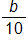 the fraction b over 10