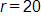 r equals 20