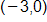 the point with coordinates negative 3 comma 0