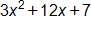 3 x squared, plus, 12 x, plus 7