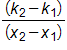 the fraction with numerator, k sub 2 minus k sub 1, and denominator x sub 2 minus x sub 1, end fraction