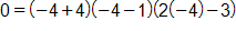 0 equals, open parenthesis, negative 4 plus 4, close parenthesis, times, open parenthesis, negative 4 minus 1, close parenthesis, times, open parenthesis, 2 times negative 4, minus 3, close parenthesis