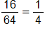 the fraction 16 over 64, equals the fraction 1 over 4