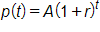 p of t equals, A, times, open parenthesis, 1 plus r, close parenthesis, raised to the t power